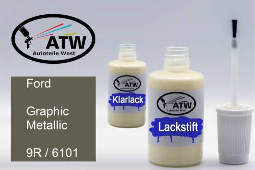 Ford, Graphic Metallic, 9R / 6101: 20ml Lackstift + 20ml Klarlack - Set, von ATW Autoteile West.